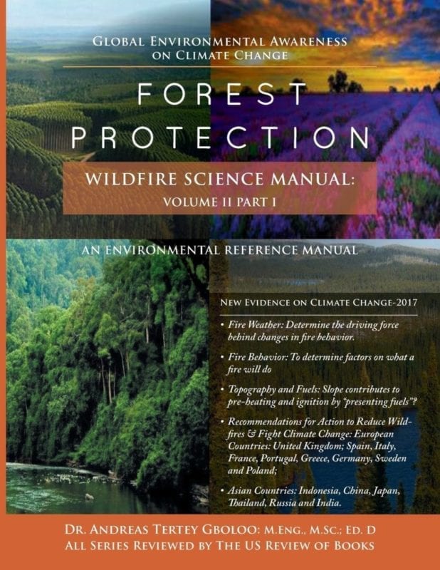 Global Environmental Awareness on Climate Change Forest Protection – Wildfire Science Manual Volume 2 Part 1 Dr. Andreas Tertey Gboloo | Mindstir Media Book Cover