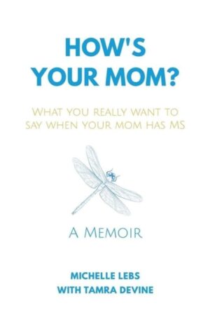 Hows Your Mom by Michelle Lebs | Mindstir Media Book Cover