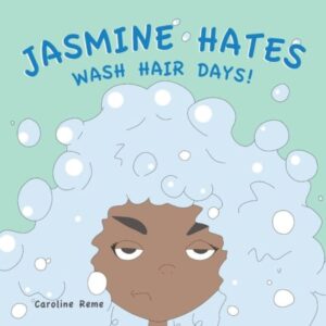 Jasmine Hates Wash Hair Days | Mindstir Media Book Cover