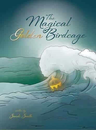 The Magical Golden Birdcage | Mindstir Media Book Cover