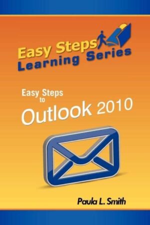 Easy Steps Learning Series Easy Steps to Outlook 2010 | Mindstir Media Book Cover