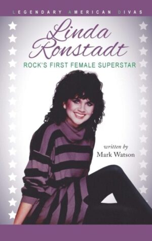 Linda Ronstadt Rocks First Female Superstar | Mindstir Media Book Cover