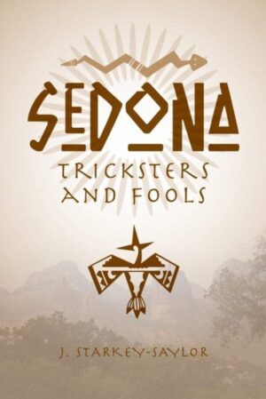 Sedona Tricksters and Fools | Mindstir Media Book Cover
