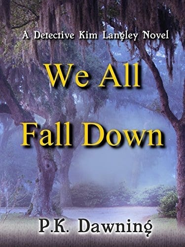 We All Fall Down A Detective Kim Langley Novel | Mindstir Media Book Cover