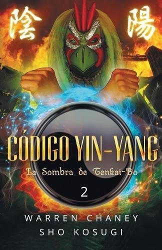 CODIGO YIN YANG La Sombra de Tenkai Bo Spanish Edition 1 | Mindstir Media Book Cover