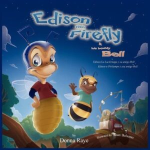 Edison The Firefly And His Buddy Bell Multilingual Edition by Donna Raye | Mindstir Media Book Cover