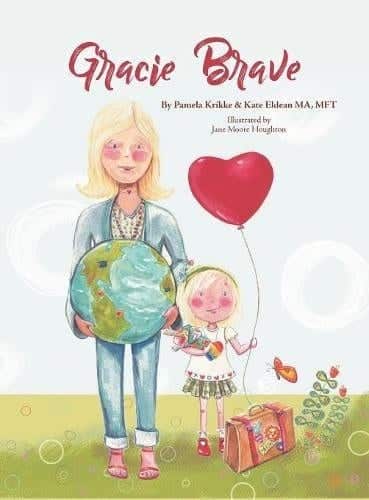 Gracie Brave by Pamela Krikke Kate Eldean MA MFT | Mindstir Media Book Cover