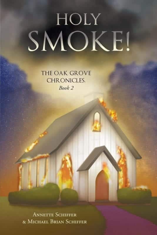 Holy Smoke The Oak Grove Chronicles Book 2 by Annette Schiffer Michael Schiffer | Mindstir Media Book Cover
