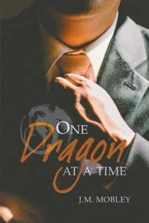 One Dragon at a Time by J M Mobley | Mindstir Media Book Cover
