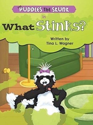 Puddles the Skunk in What Stinks by Tina L. Wagner. Wagner | Mindstir Media Book Cover