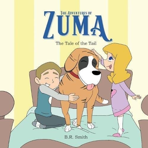 The Adventures of Zuma The Tale of the Tail by B.R. Smith | Mindstir Media Book Cover