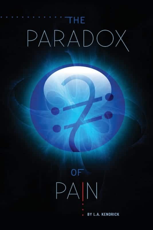 The Paradox of Pain by L.A. Kendrick 1 | Mindstir Media Book Cover