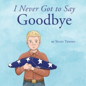 I Never Got to Say Goodbye | Mindstir Media Book Cover