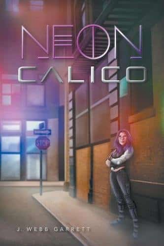 Neon Calico by J. Webb Garrett | Mindstir Media Book Cover