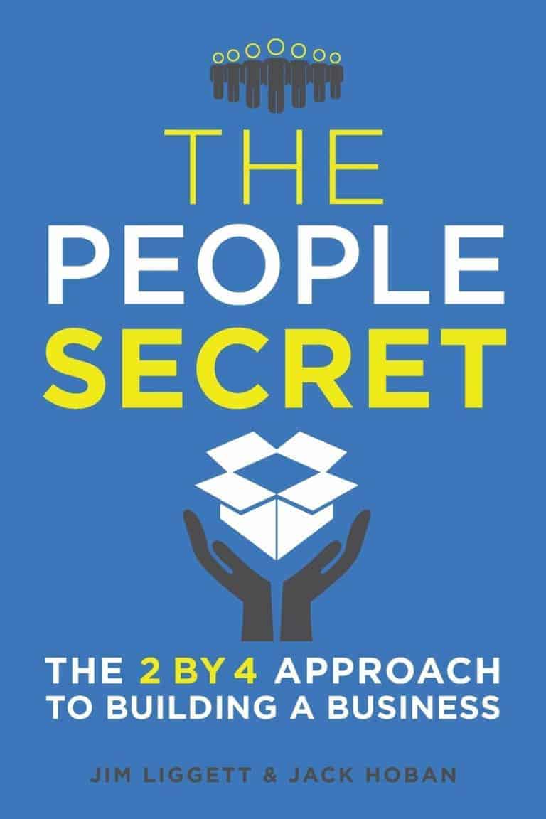 The People Secret The 2 by 4 Approach to Building a Business by James Liggett Jack Hoban | Mindstir Media Book Cover