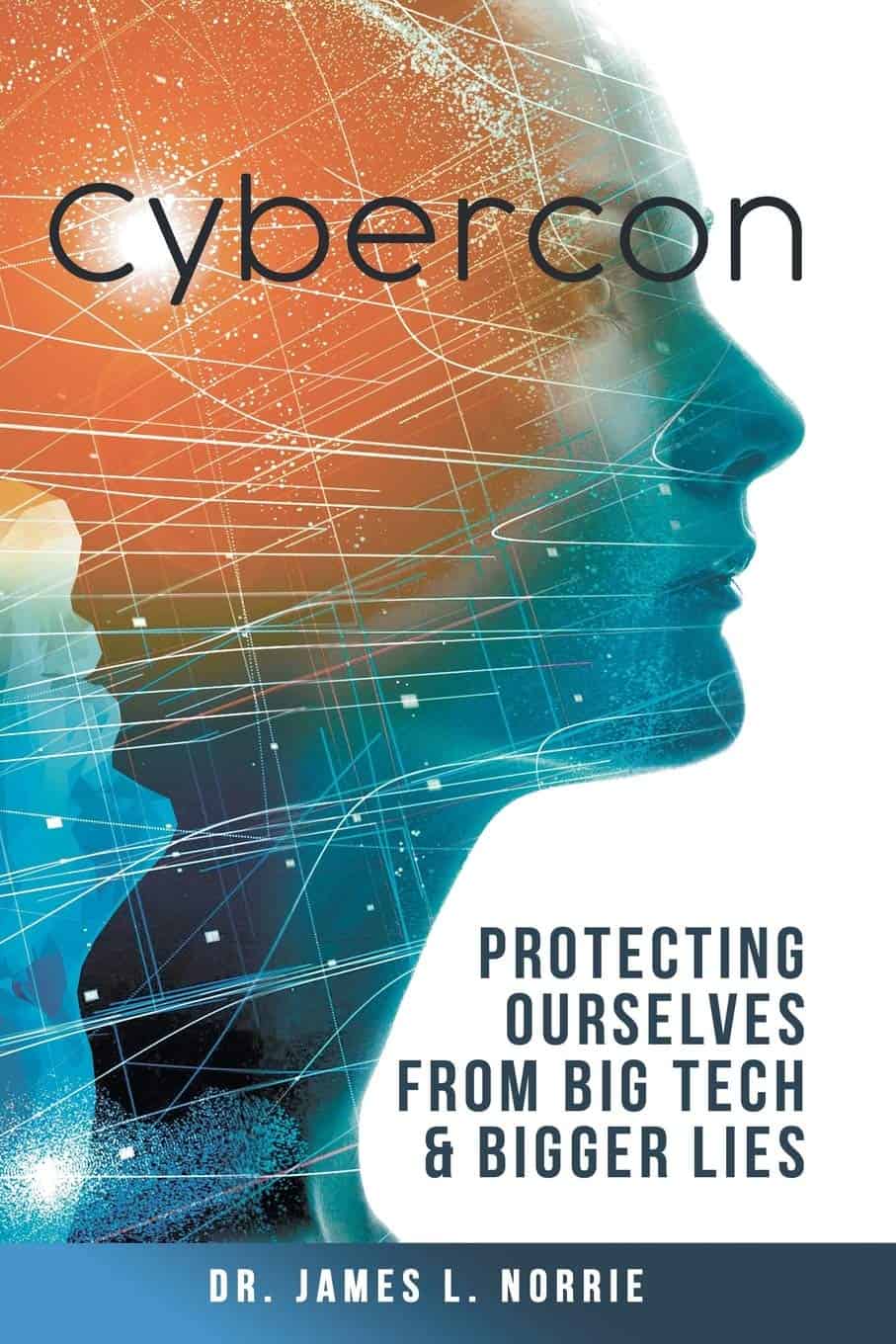 Cybercon Protecting Ourselves from Big Tech Bigger Lies | Mindstir Media Book Cover
